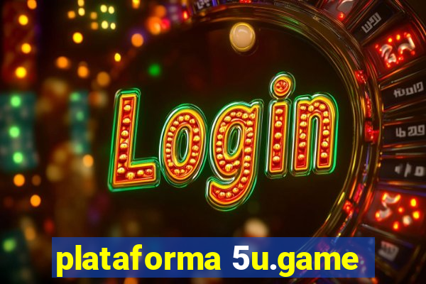 plataforma 5u.game